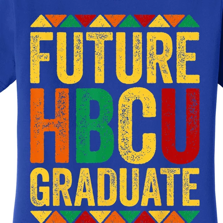 Future HBCU Graduate Historical Black College Alumni Women's T-Shirt