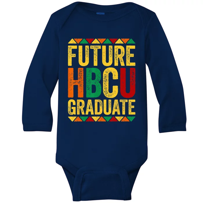 Future HBCU Graduate Historical Black College Alumni Baby Long Sleeve Bodysuit