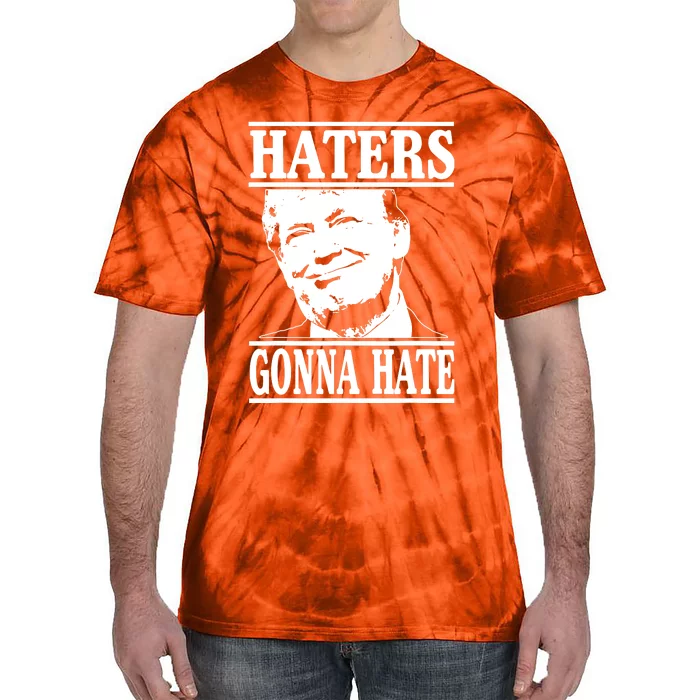 Funny Haters Gonna Hate Donald Trump President Tie-Dye T-Shirt