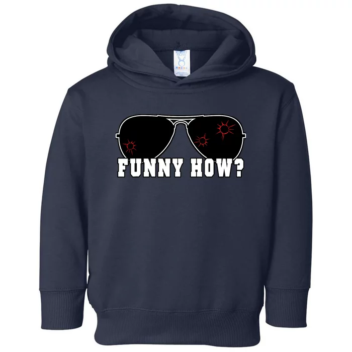 Funny How Goodfellas Humor Toddler Hoodie