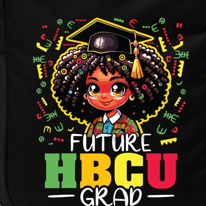 Future Hbcu Grad Black Girl Graduation Hbcu Impact Tech Backpack