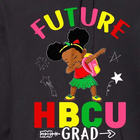 Future HBCU Grad Girl Graduation HBCU Future College Student Premium Hoodie