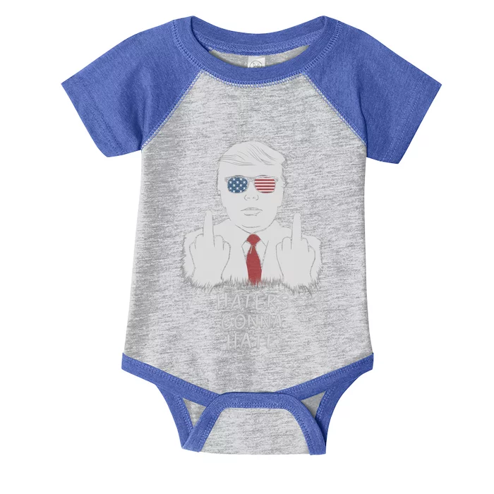 Funny Haters Gonna Hate President Donald Trump Gift Infant Baby Jersey Bodysuit