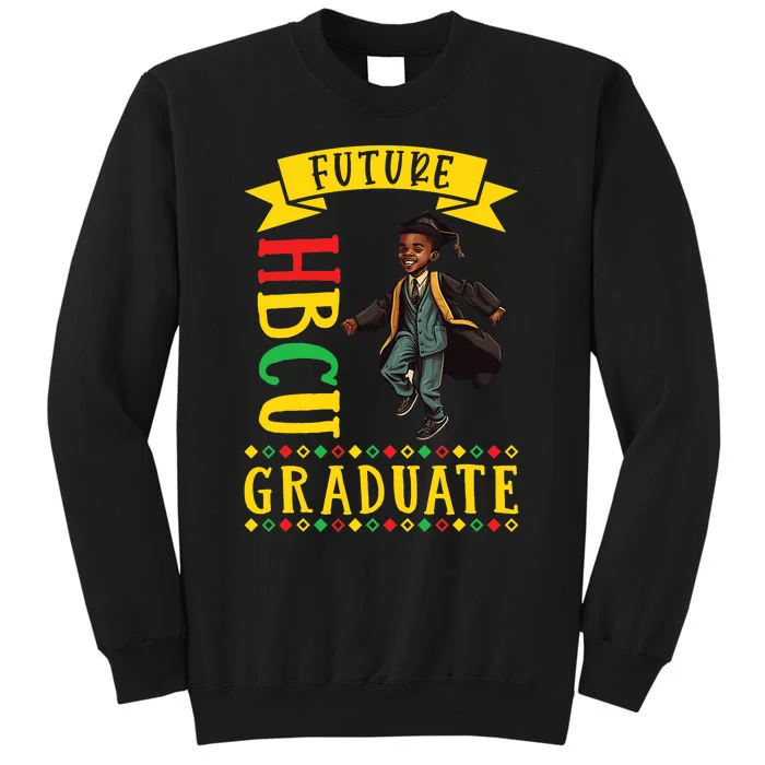 Future HBCU Grad History Black College Black Boy Tall Sweatshirt