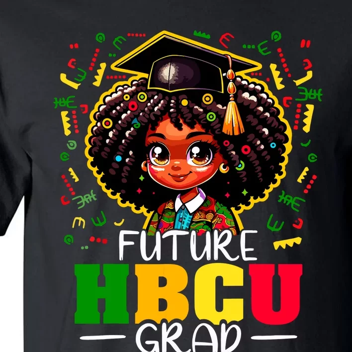 Future Hbcu Grad Black Girl Graduation Hbcu Tall T-Shirt