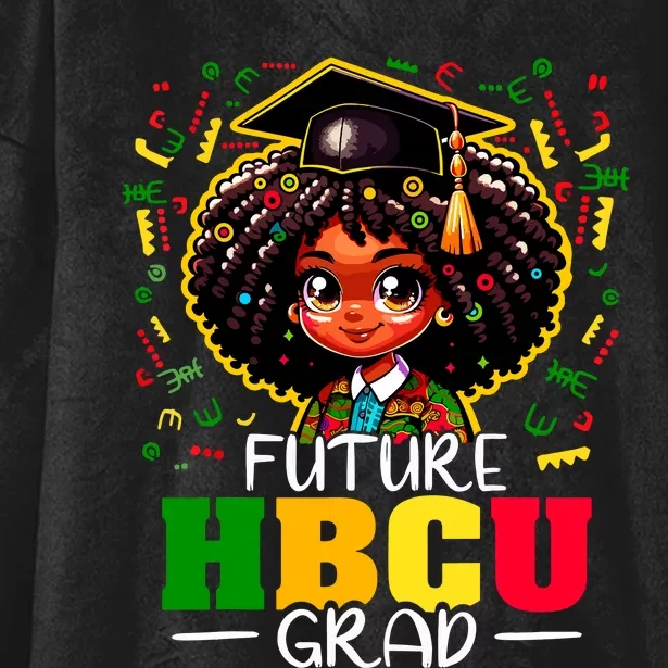 Future Hbcu Grad Black Girl Graduation Hbcu Hooded Wearable Blanket