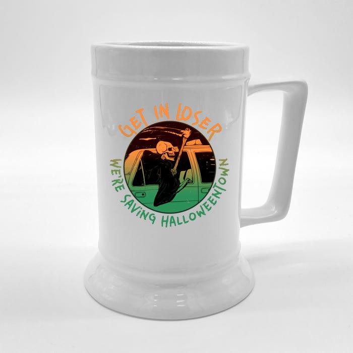 Funny Halloween Get In Loser We're Saving Halloweentown Grim Reaper Skeleton Front & Back Beer Stein