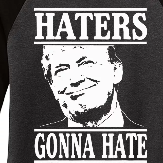 Funny Haters Gonna Hate Donald Trump President Women's Tri-Blend 3/4-Sleeve Raglan Shirt