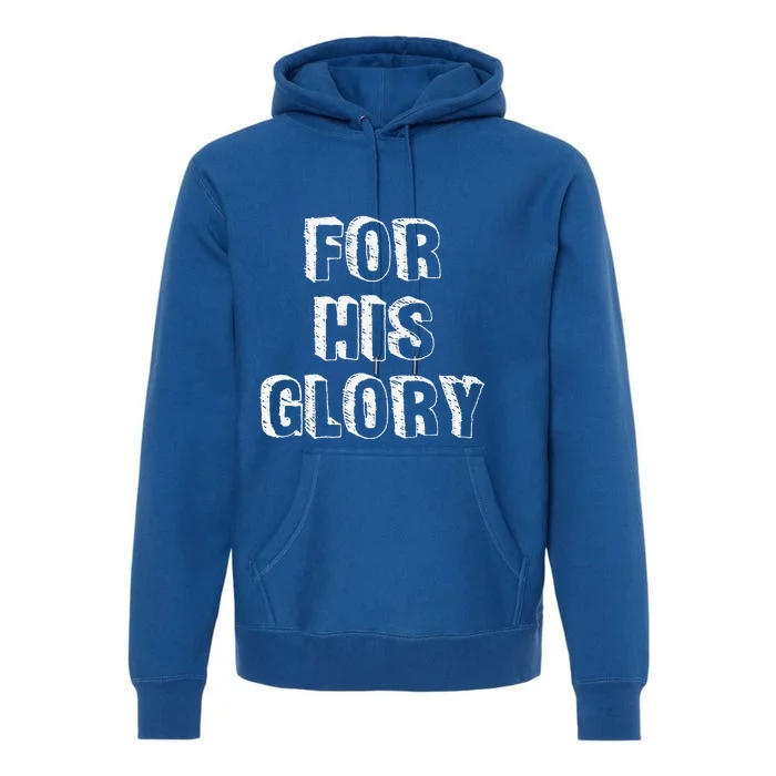 For His Glory Jesus Praise Band Worship Team Leader Premium Hoodie