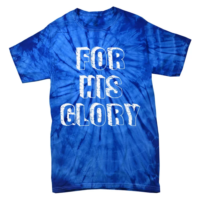 For His Glory Jesus Praise Band Worship Team Leader Tie-Dye T-Shirt