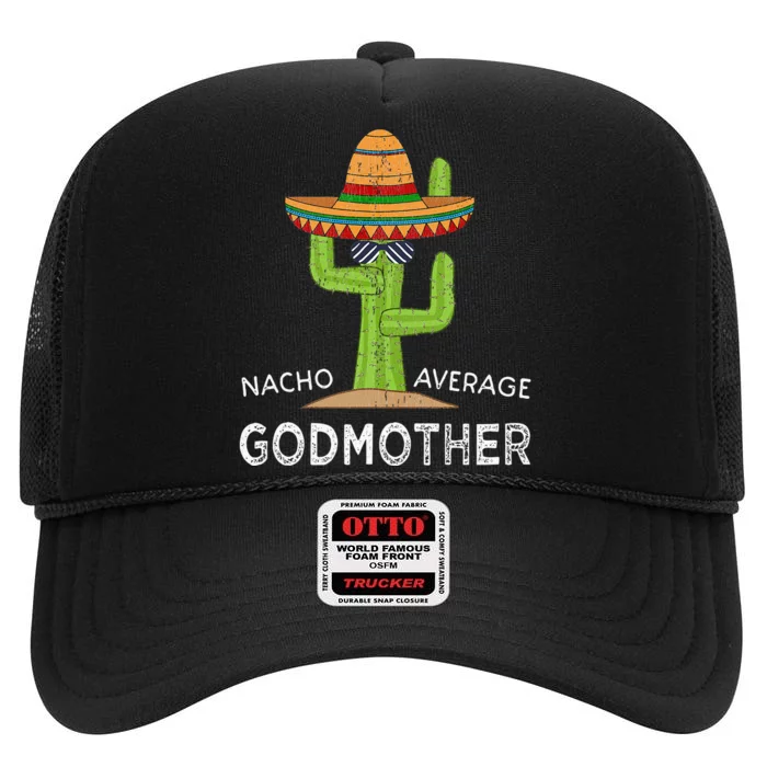 Fun Hilarious Godparent Humor Funny Saying Godmother High Crown Mesh Trucker Hat