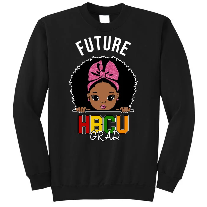 Future HBCU Grad Girl Tall Sweatshirt