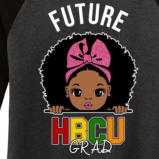 Future HBCU Grad Girl Women's Tri-Blend 3/4-Sleeve Raglan Shirt