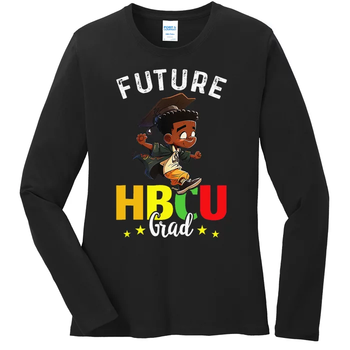 Future HBCU Grad Graduation HBCU Future College Student Ladies Long Sleeve Shirt