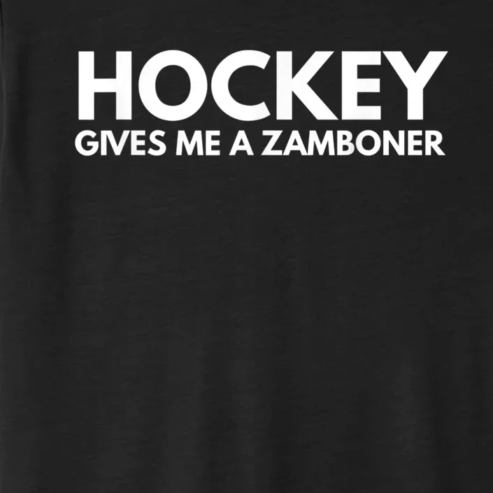 Funny Hockey Gives Me A Zamboner ChromaSoft Performance T-Shirt