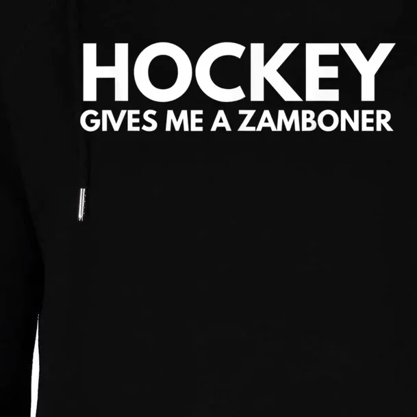 Funny Hockey Gives Me A Zamboner Womens Funnel Neck Pullover Hood