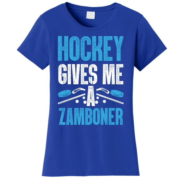 Funny Hockey Gives Me A Zamboner Goal Rink Ice Hockey Sports Gift Women's T-Shirt