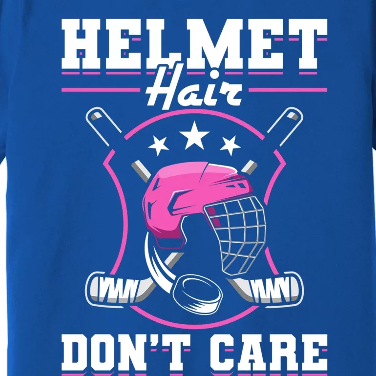 Funny Hockey Goalie Gift Helmet Hair Dont Care Ice Hockey Funny Gift Premium T-Shirt