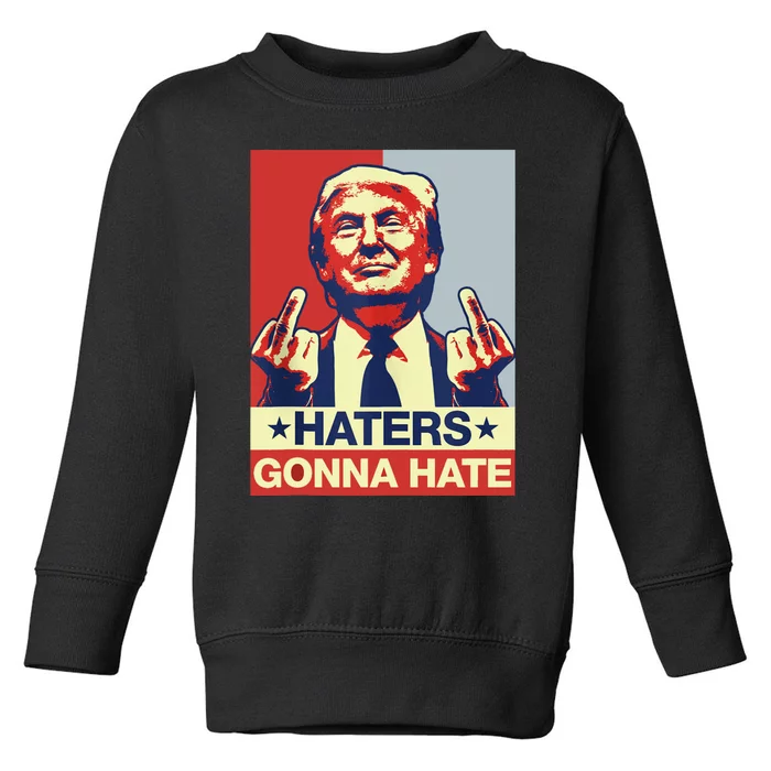 Funny Haters Gonna Hate Donald Trump Middle Finger Toddler Sweatshirt