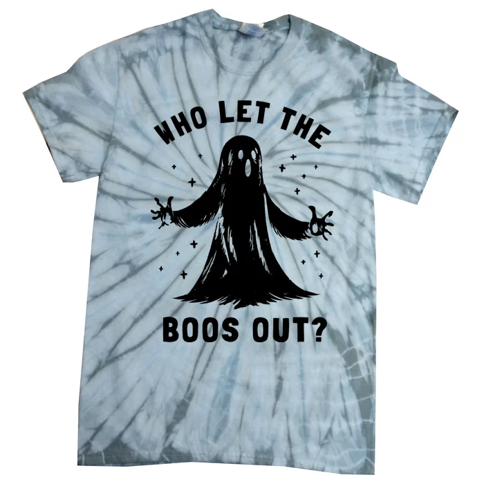 Funny Halloween Ghost Who Let The Boos Out Cute Pun Graphic Tie-Dye T-Shirt