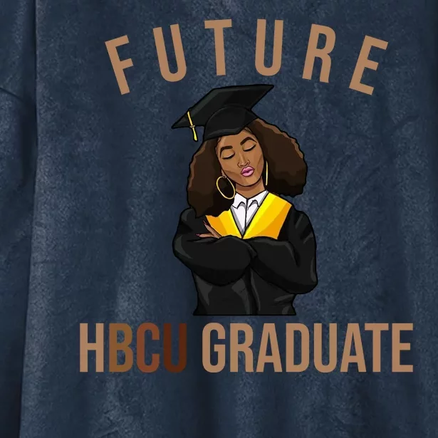 Future HBCU Graduate Historical Black College Hooded Wearable Blanket