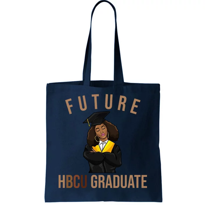 Future HBCU Graduate Historical Black College Tote Bag