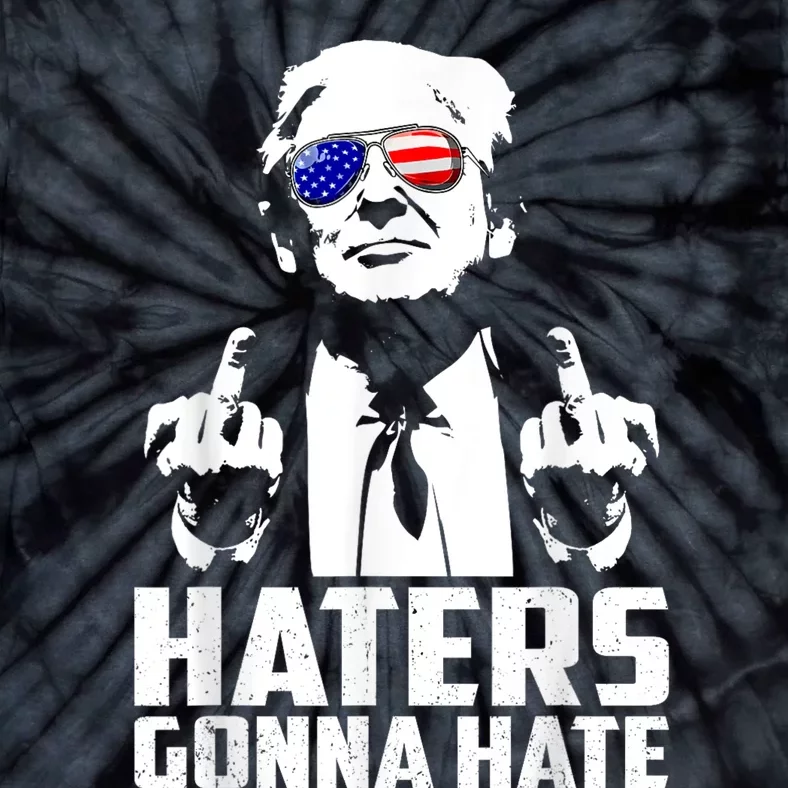 Funny Haters Gonna Hate President Donald Trump Middle Finger Tie-Dye T-Shirt