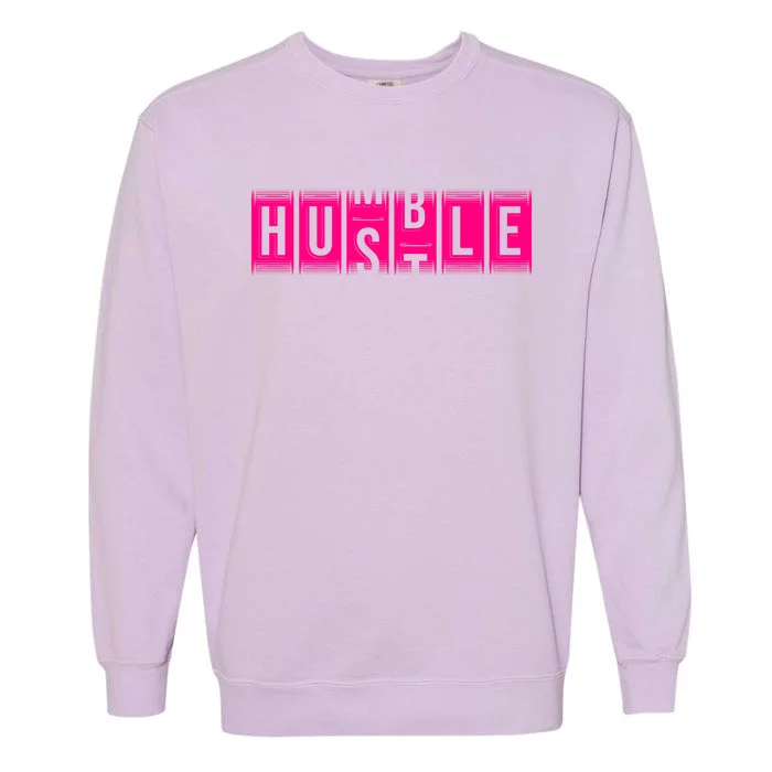 Funny Hustle Gift And Cool Humble Odometer Gift Garment-Dyed Sweatshirt