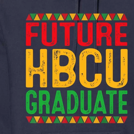 Future Hbcu Grad Girl Graduation Historically Black College Premium Hoodie