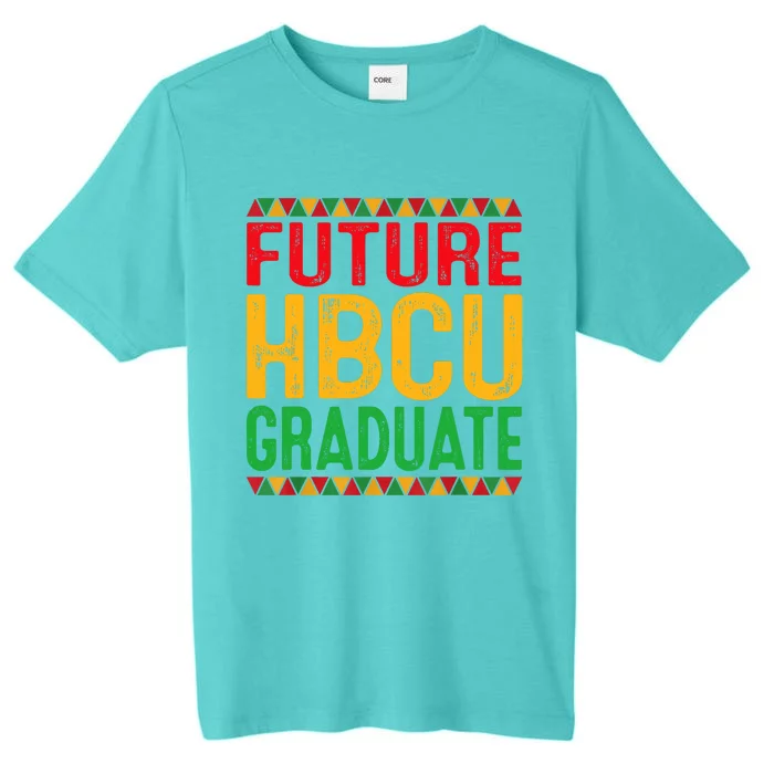 Future Hbcu Grad Girl Graduation Historically Black College ChromaSoft Performance T-Shirt