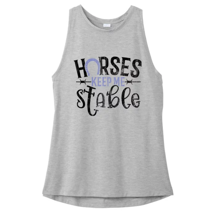 Funny Horse Gift For Women Horses Keep Me Stable Ladies Tri-Blend Wicking Tank