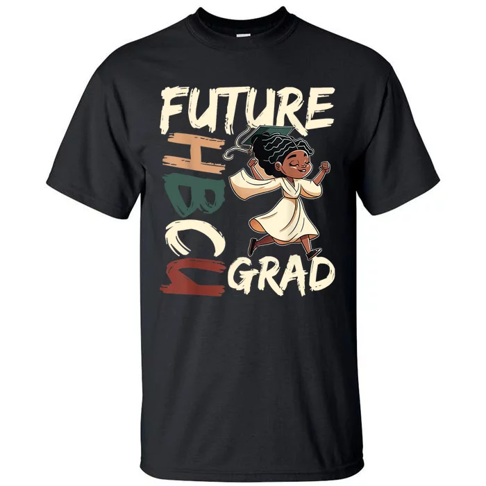 Future HBCU Grad History Black College Tall T-Shirt