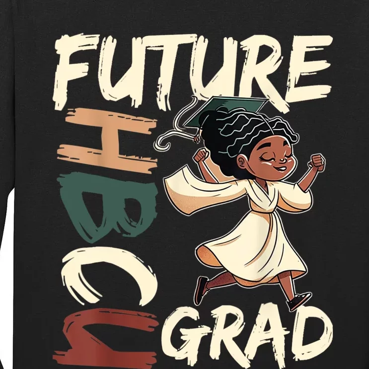 Future HBCU Grad History Black College Tall Long Sleeve T-Shirt