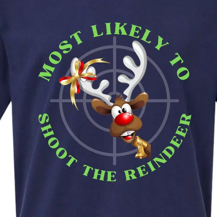 Funny Hunting Gift For Hunter Most Likely To Shoot The Reindeer Sueded Cloud Jersey T-Shirt