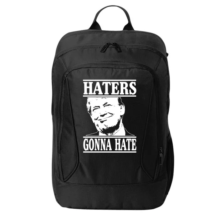 Funny Haters Gonna Hate Donald Trump Gift Presidengreat Gift City Backpack