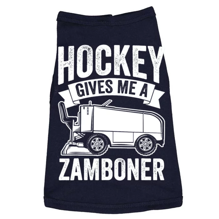 Funny Hockey Gives Me A Zamboner Ice Hockey A Zamboni Driver Doggie Tank