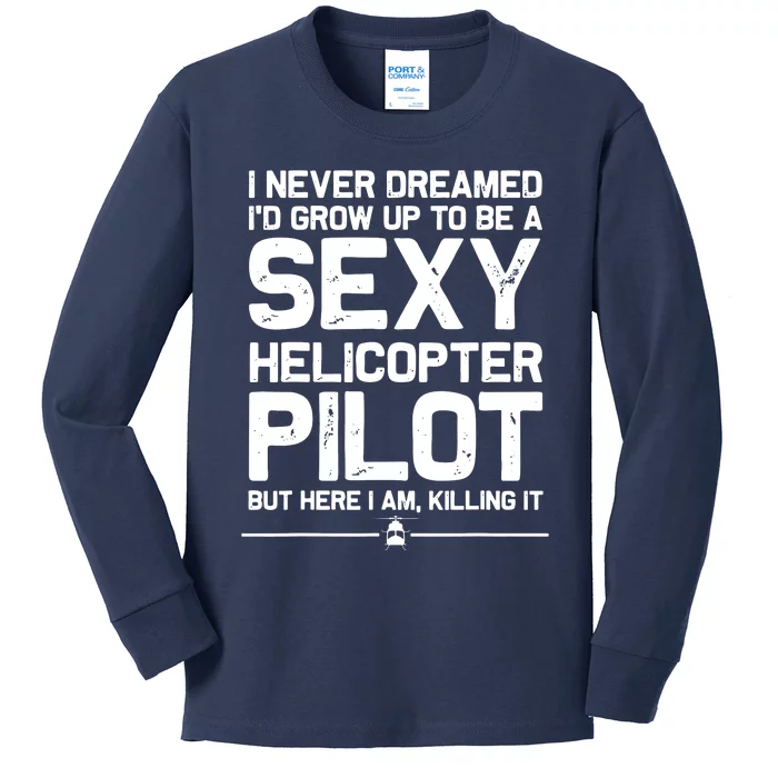 Funny Helicopter Gift Men Women Cool Sexy Helicopter Pilot Kids Long Sleeve Shirt