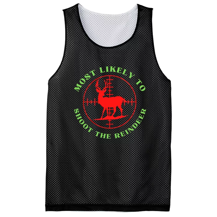 Funny Hunting Gift For Hunter Most Likely To Shoot The Reindeer Mesh Reversible Basketball Jersey Tank