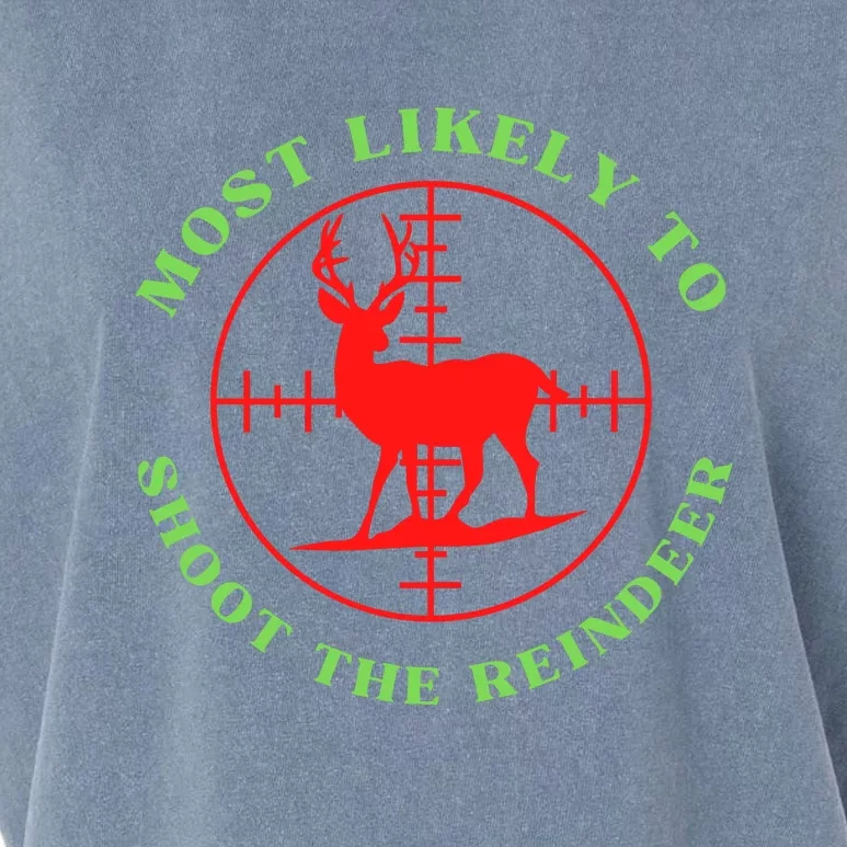 Funny Hunting Gift For Hunter Most Likely To Shoot The Reindeer Garment-Dyed Women's Muscle Tee