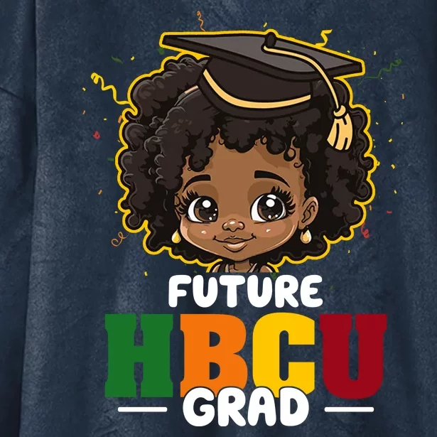 Future Hbcu Grad Girl Graduation Historically Black College Hooded Wearable Blanket