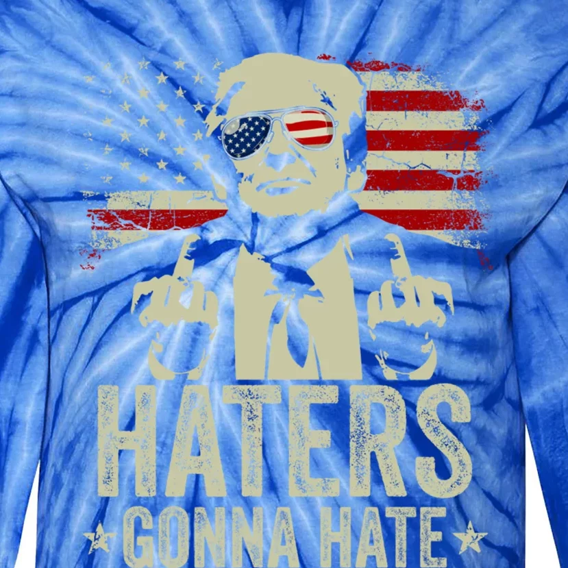 Funny Haters Gonna Hate President Donald Trump Middle Finger Gift Tie-Dye Long Sleeve Shirt