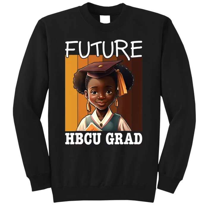 Future HBCU Grad History Black College Tall Sweatshirt