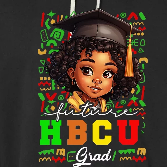 Future Hbcu Grad Black Girl Graduation Hbcu College Garment-Dyed Fleece Hoodie