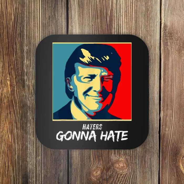 Funny Haters Gonna Hate Quote Coaster