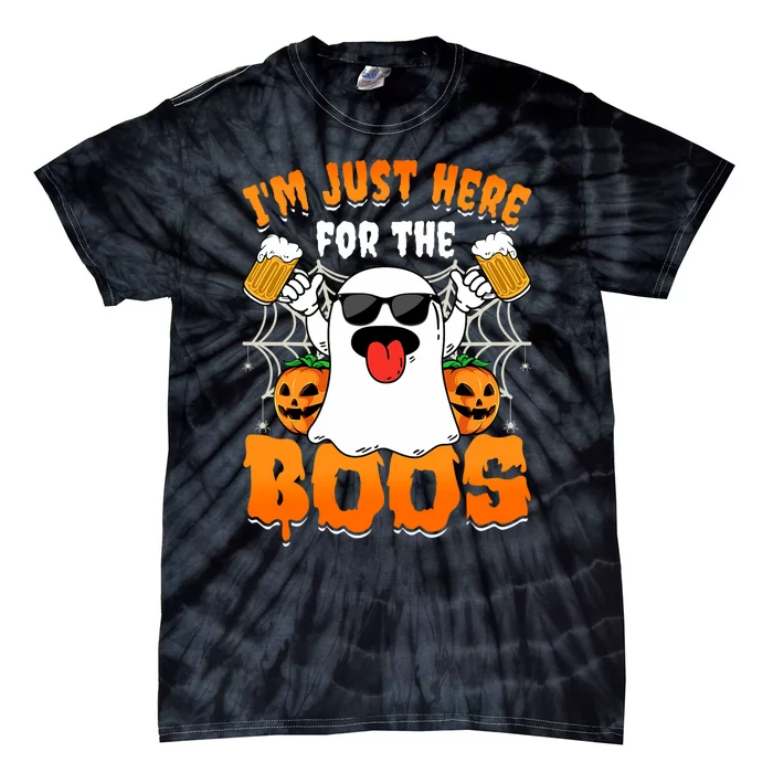 Funny Halloween Ghost Costume IM Just Here For The Boos Tie-Dye T-Shirt