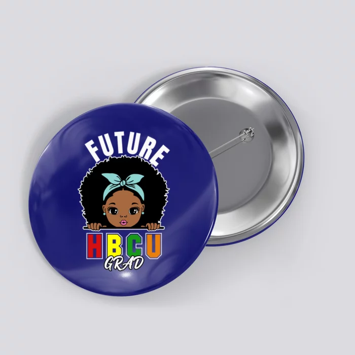 Future Hbcu Grad Graduation Historically Black College Gift Button