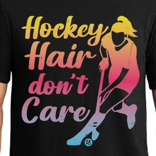 Field Hockey Hockey Hair Dont Care Gift Pajama Set