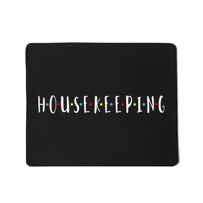 Funny Housekeeping Housekeeper Homemaker Funny Cleaning Mousepad