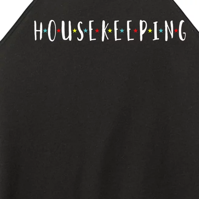 Funny Housekeeping Housekeeper Homemaker Funny Cleaning Women’s Perfect Tri Rocker Tank