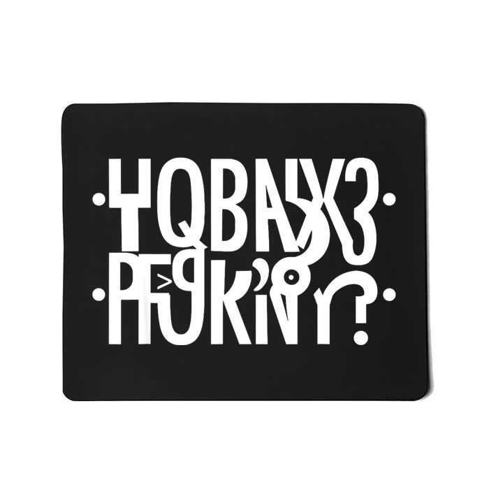 Funny Horny Hidden Message Horny? Reflexed Secret Message Mousepad